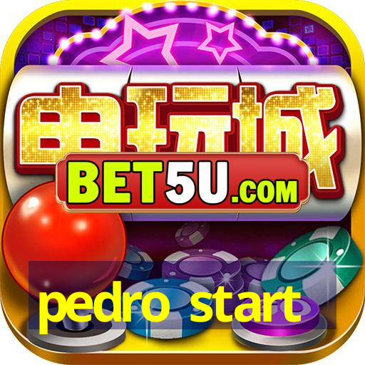 Pedro Start O Maior Cassino Online