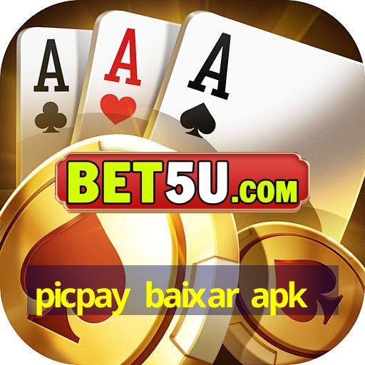 Picpay Baixar Apk