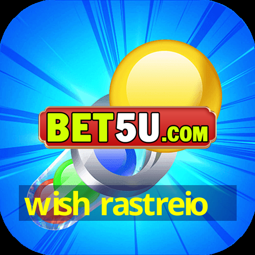 wish rastreio - Ufra